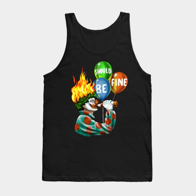 Should Be Fine Tank Top by justalanproductions